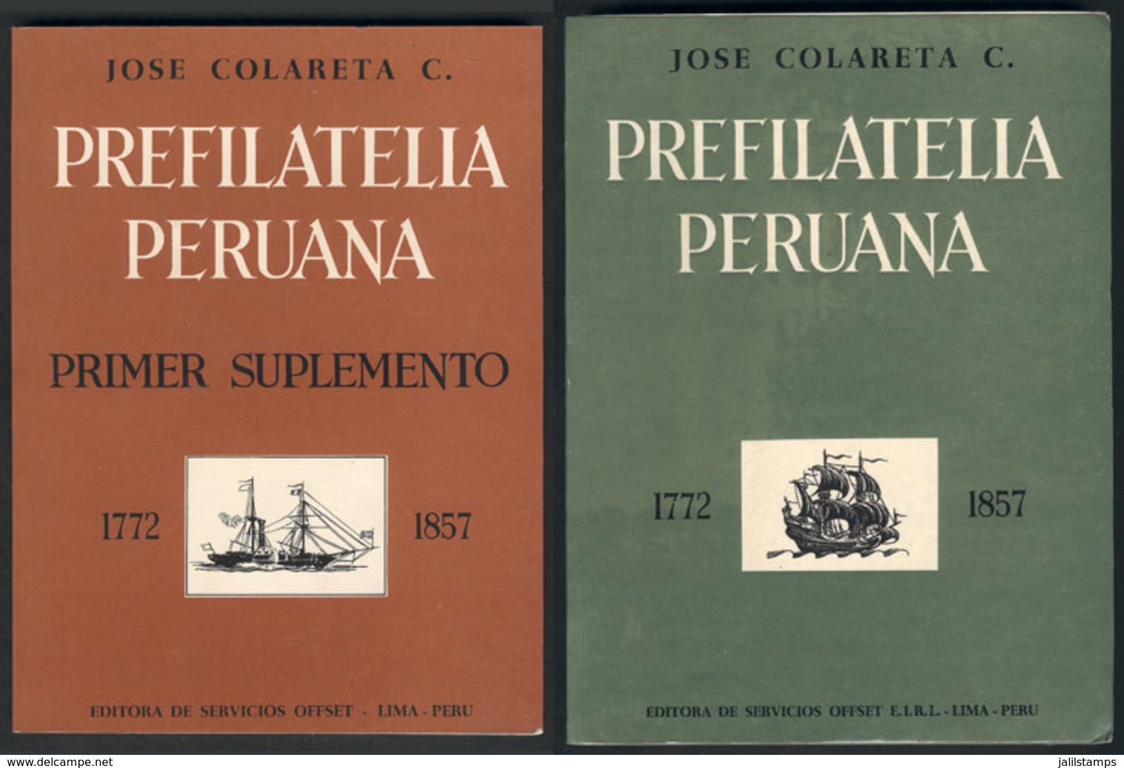 PERU: Prefilatelia Peruana, By José Colareta, 2 Excellent Volumes Of 235 And 81 Pages, New, Very Fine Quality, With A De - Autres & Non Classés