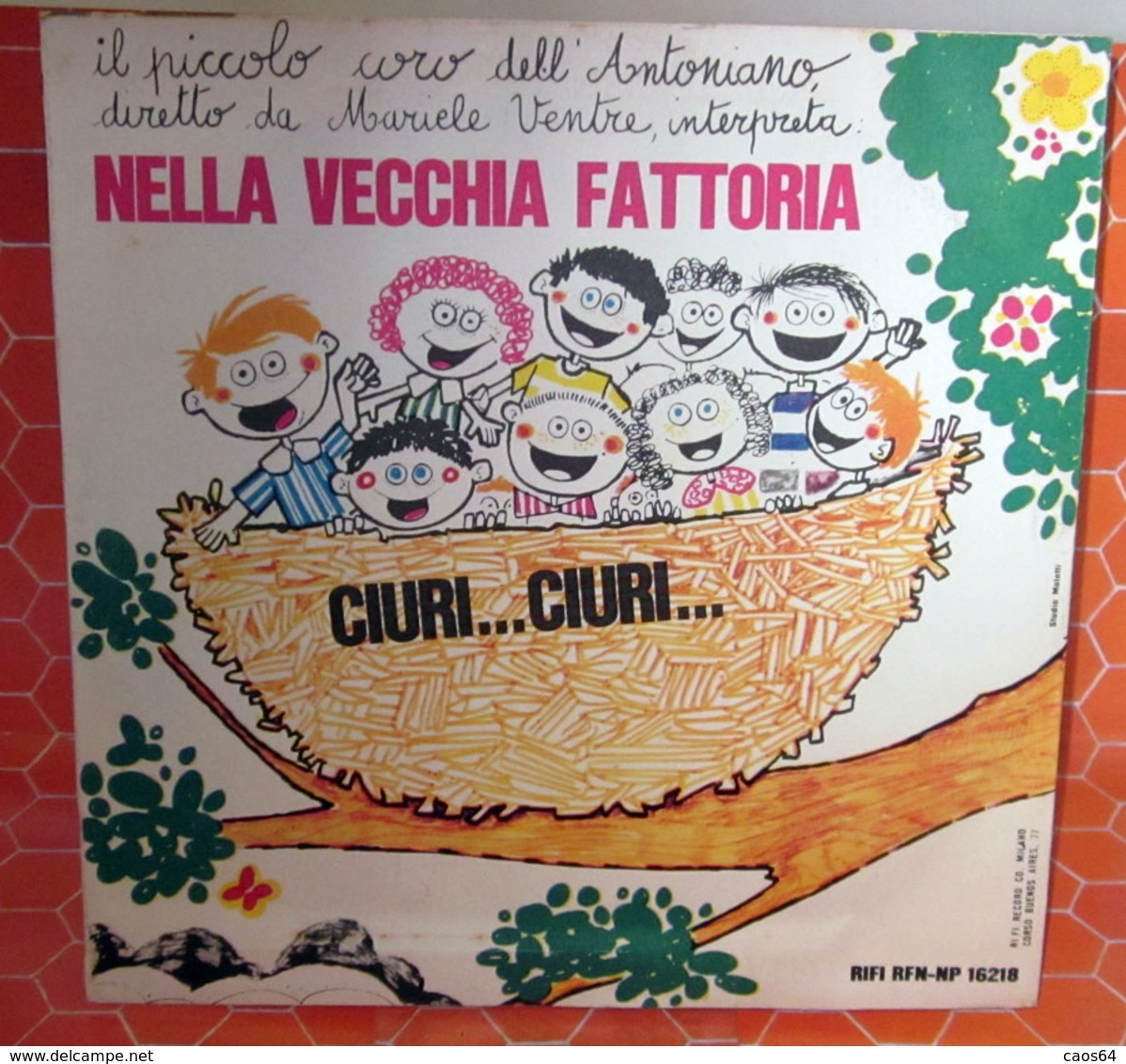 CORO DELL'ANTONIANO NELLA VECCHIA FATTORIA - CIURI...CIURI     7" - Bambini