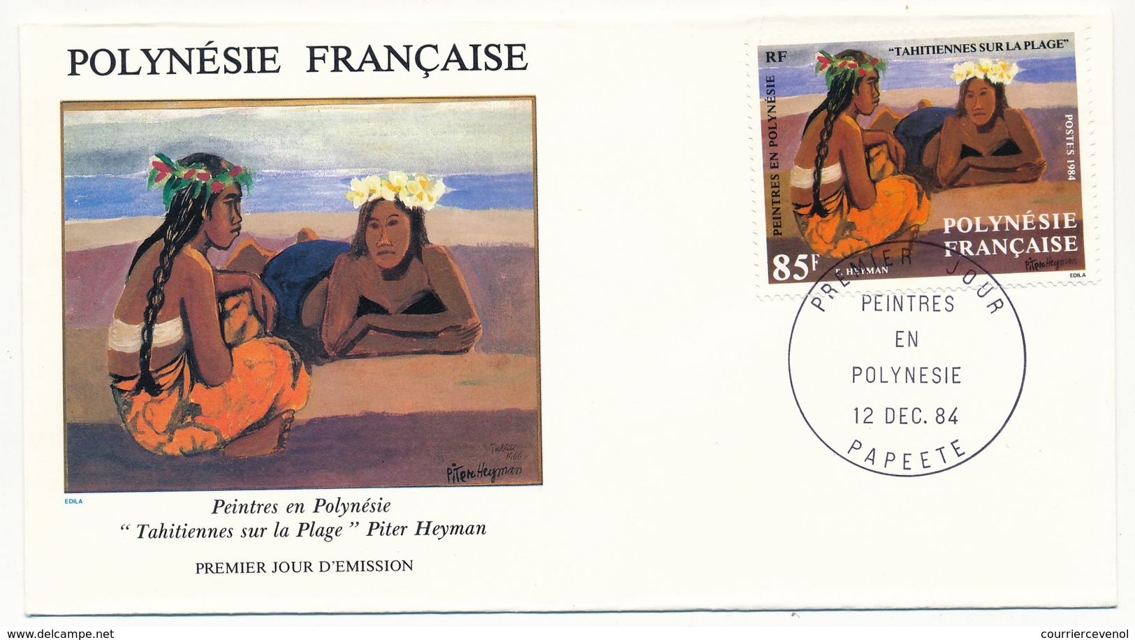 POLYNESIE FRANCAISE - 4 FDC - Peintres En Polynésie - Papeete - 12 Dec 1984 - FDC