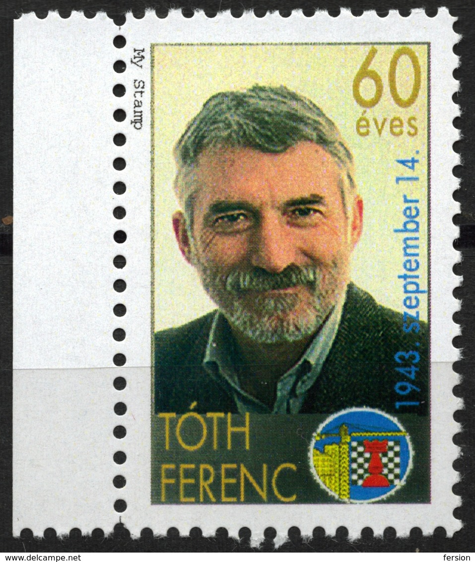 CHESS SCHACH ÉCHECS  - Architect Engineer Tóth Ferenc Birthday - 2003 Hungary - MNH Label Vignette Cinderella - Echecs