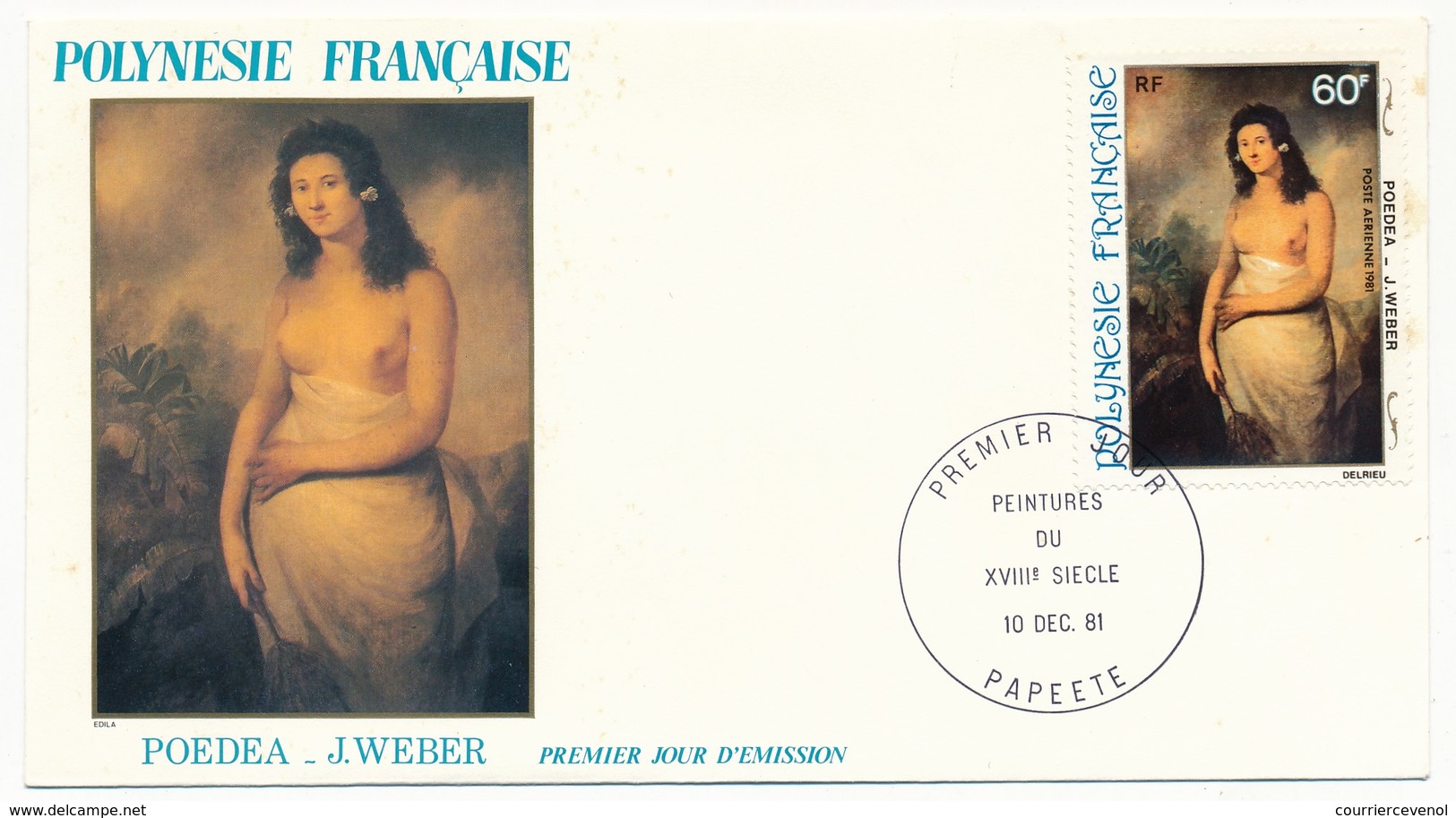 POLYNESIE FRANCAISE - 4 FDC - Peintures Du 18eme Siècle - 10 Dec 1981 - Papeete - FDC