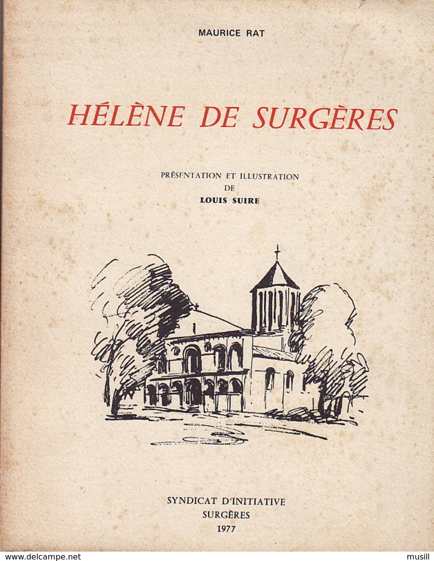 Hélène De Surgères, Par Maurice Rat. Illustration Et Présentation Par Louis Suire. - Poitou-Charentes