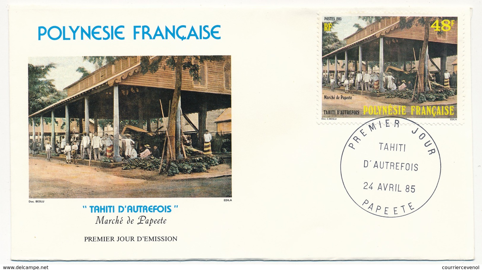 POLYNESIE FRANCAISE - 3 FDC - Tahiti D'Autrefois - 24 Avril 1985 - Papeete - FDC