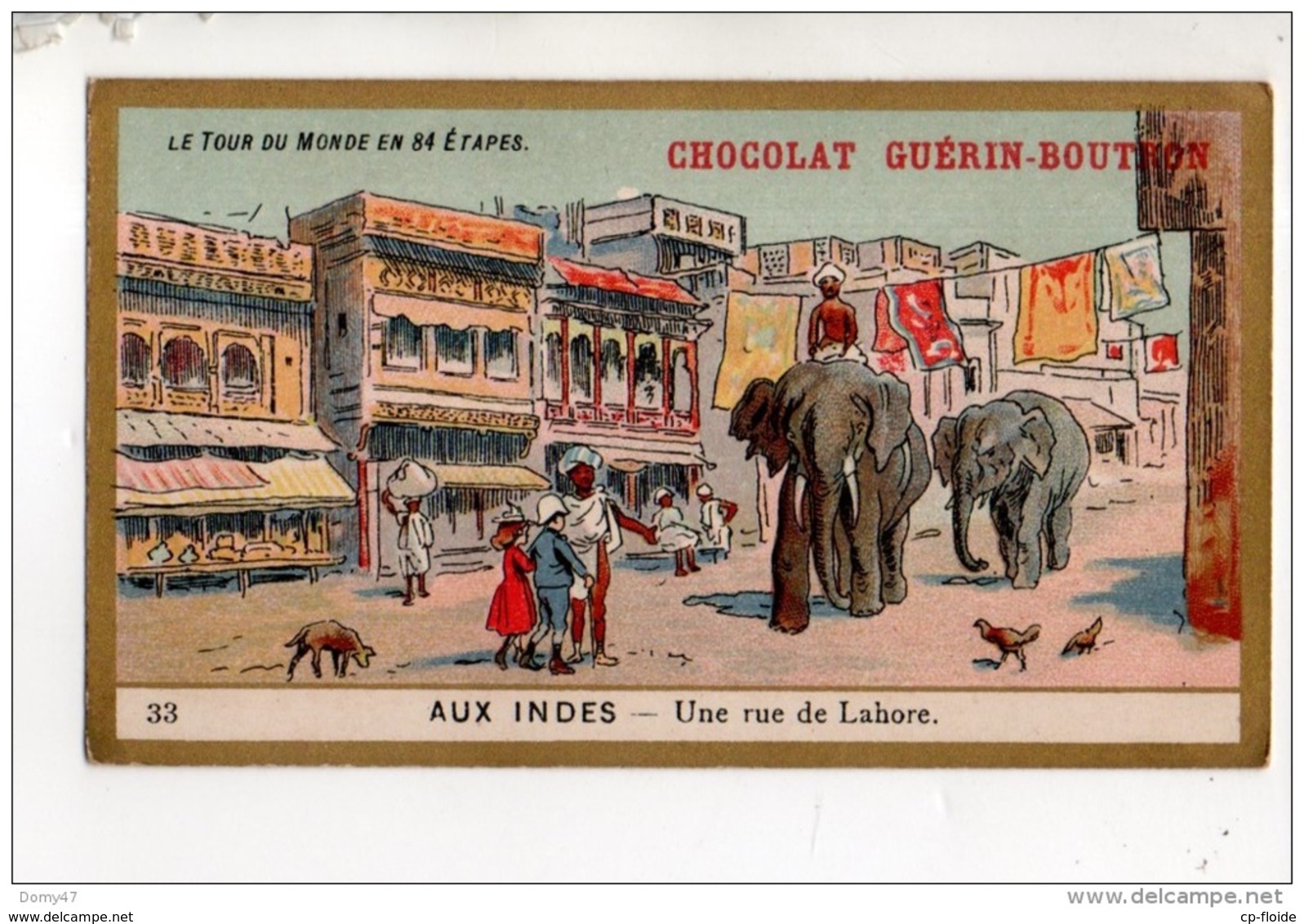 CHROMO . CHOCOLAT GUÉRIN-BOUTRON . TOUR DU MONDE N° 33 . AUX INDES . UNE RUE DE LAHORE - Réf. N°14961 - - Guerin Boutron