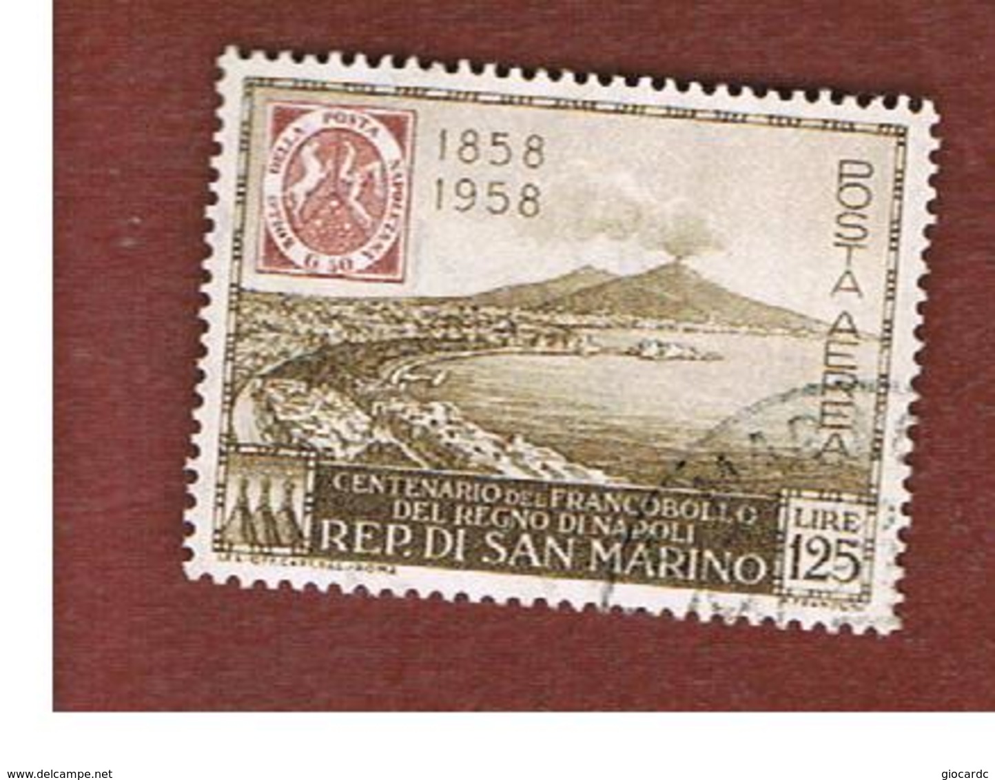SAN MARINO - UNIF. A121 POSTA AEREA - 1958  CENTENARIO DEI  PRIMI FRANCOOBOLLI DEL REGNO DI NAPOLI   -  USATI (USED°) - Airmail
