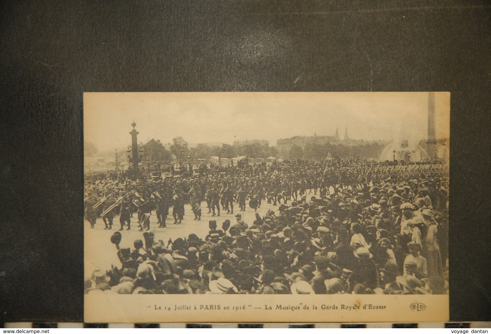 CP, Militaria, Le 14 Juillet à Paris En 1916 La Musique De La Garde Royale D'Ecosse Edition ELD - Oorlog 1914-18