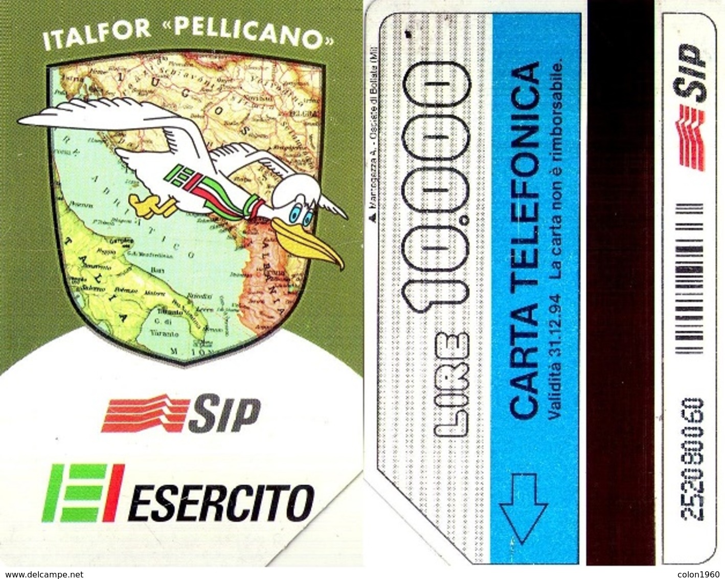 TARJETA TELEFONICA DE ITALIA. ITALFOR "PELLICANO", EJERCITO, 31-12-94. 10000L. 2290. (123) - Army