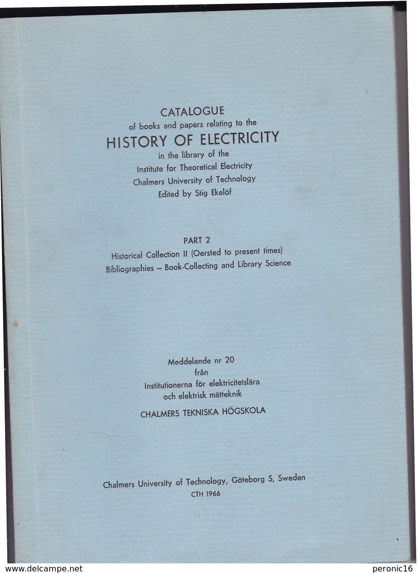 Catalogue Of Books And Papers Relating To The History Of Electricity 2, Stig Ekelof/Chalmers University/Göteborg (Suède) - Fysica