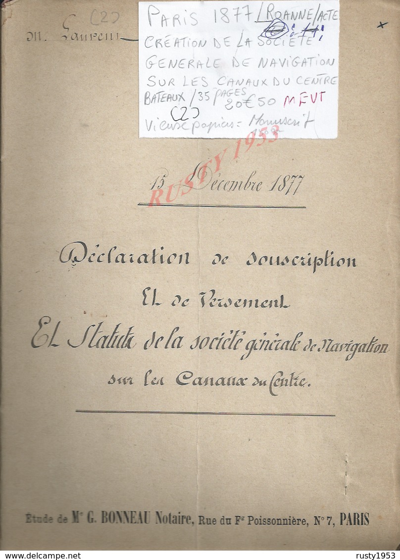 PARIS 1877 ROANNE ACTE CRÉATION DE LA SOCIÉTÉ GÉNÉRALE DE NAVIGATION SUR LES CANAUX DU CENTRE BATEAUX 35 PAGES : - Manuscrits