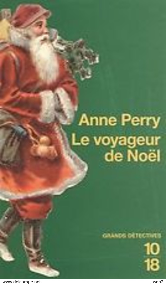 Poche Anne Perry Le Voyageur De Noel - 10/18 - Grands Détectives