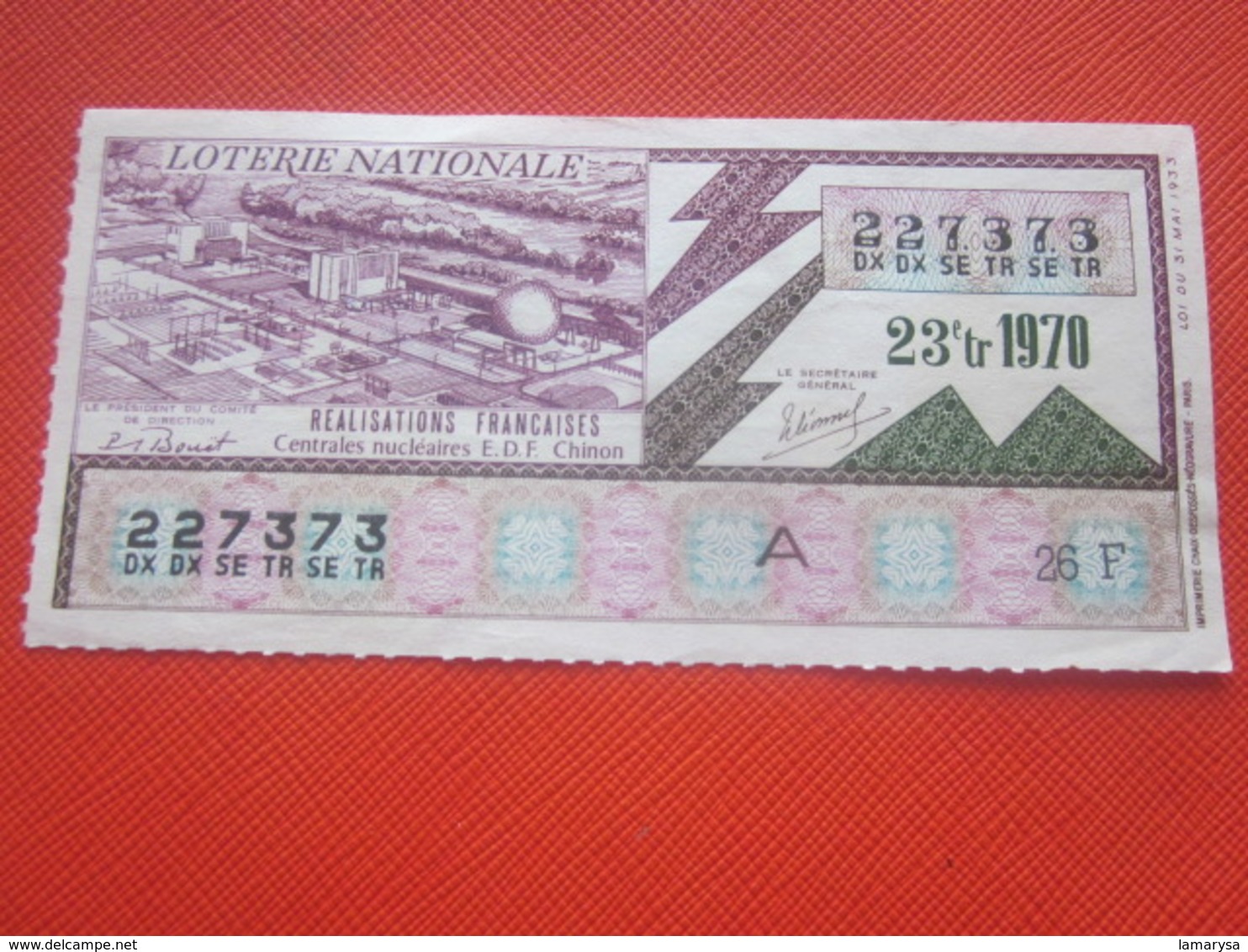 1970-CENTRALES NUCLÉAIRE E.D.F. CHINON RÉALISATIONS FRANÇAISES Billet De La Loterie Nationale- IMPRIMÉE TAILLE DOUCE - Loterijbiljetten