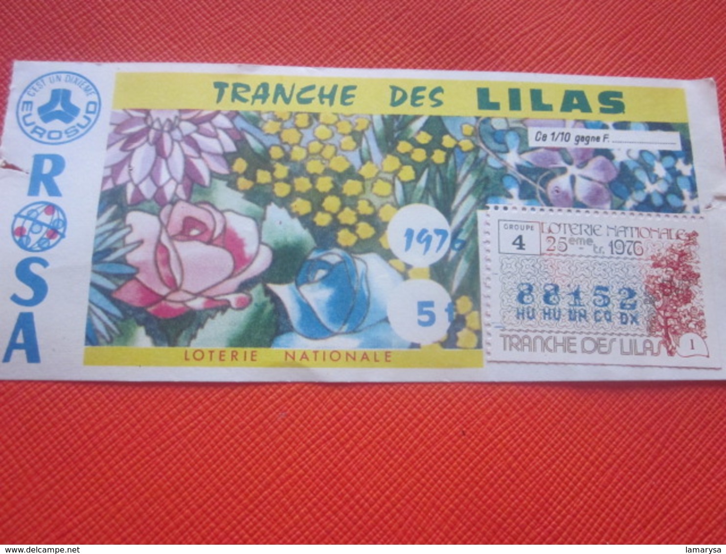 1976-1/10é ROSA--TRANCHE DES LILAS -EUROSUD-Billet De La Loterie Nationale+VIGNETTE-IMPRIMÉE TAILLE DOUCE - Billets De Loterie