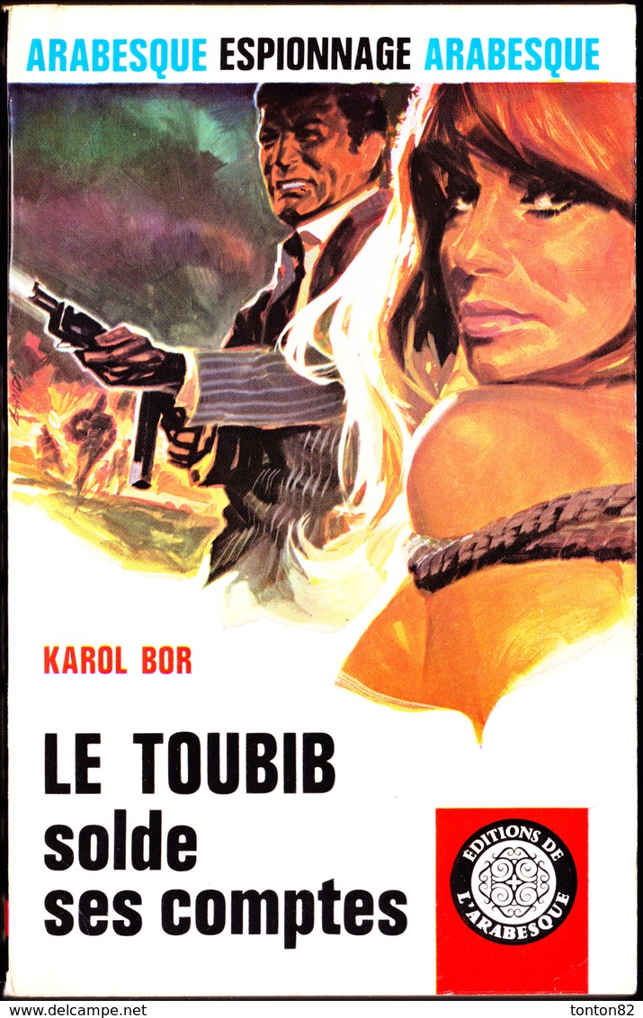 L' Arabesque Espionnage N° 522 - Le Toubib Solde Ses Comptes - Karol  Bor - ( 1968 ) . - Editions De L'Arabesque
