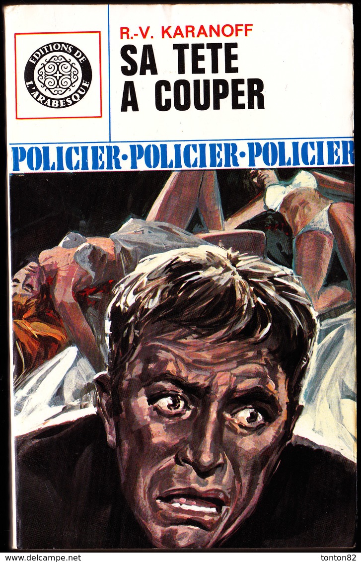 L'Arabesque Policier N° 592 - Sa Tête à Couper - R.V. Karanoff - ( 1969 ) . - Arabesque