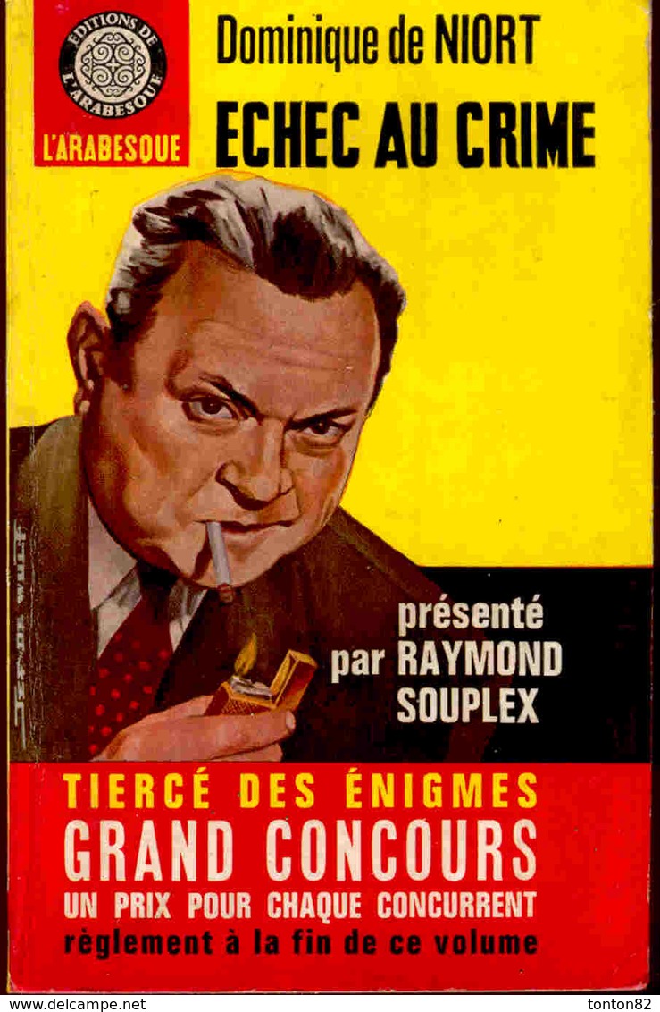 L'Arabesque  - Echec Au Crime - Dominique De NIORT - ( Préface De Raymond Souplex ) - ( 1966 ) - Arabesque