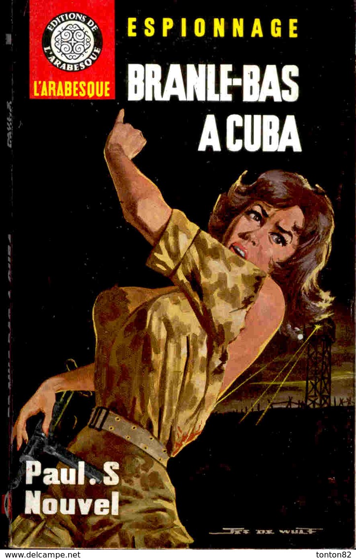 L'arabesque Espionnage N° 411 - Branle-bas à Cuba - Paul S. Nouvel - ( 1965 ) . - Editions De L'Arabesque