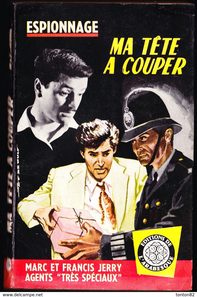 L'Arabesque Espionnage N° 136 - Ma Tête à Couper - M. Et F. Jerry - ( 1960 ) . - Editions De L'Arabesque