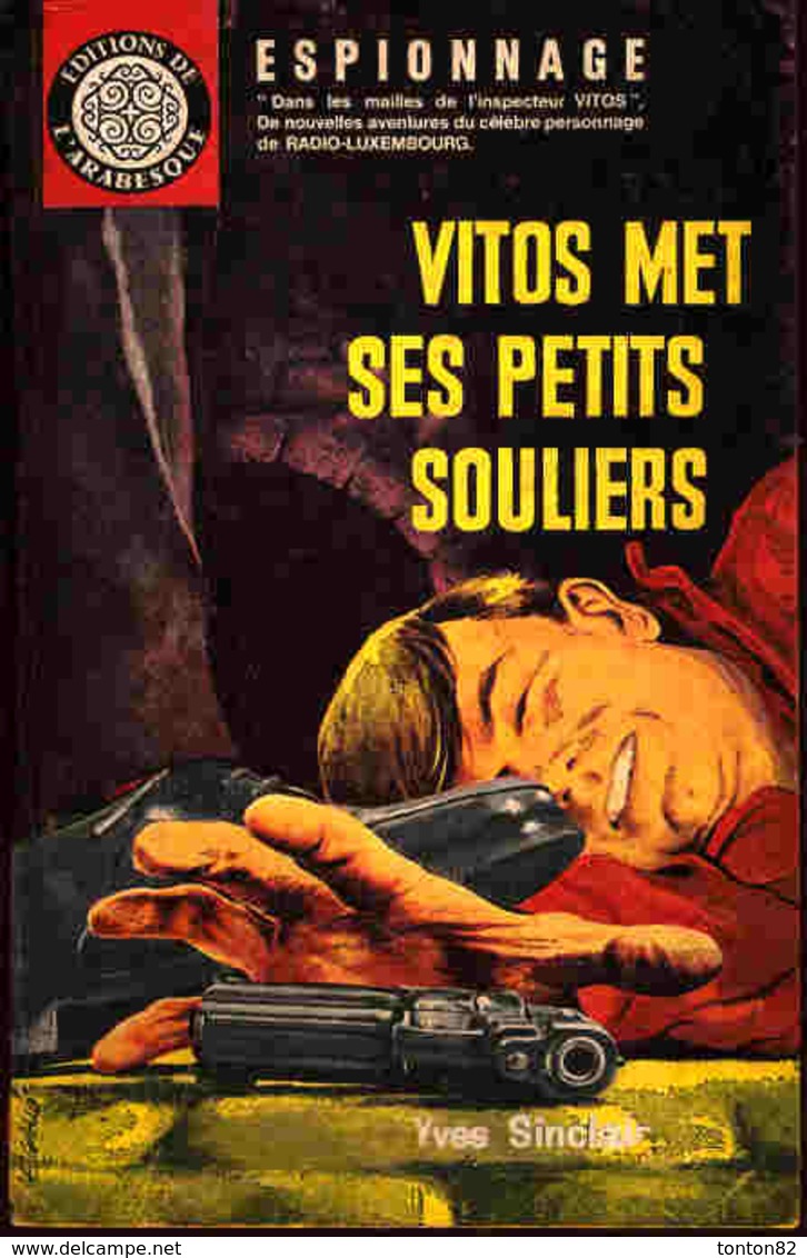 L'Arabesque Espionnage N° 226 - Vitos Met Ses Petits Souliers - Yves Sainclair - ( 1962 ) . - Editions De L'Arabesque
