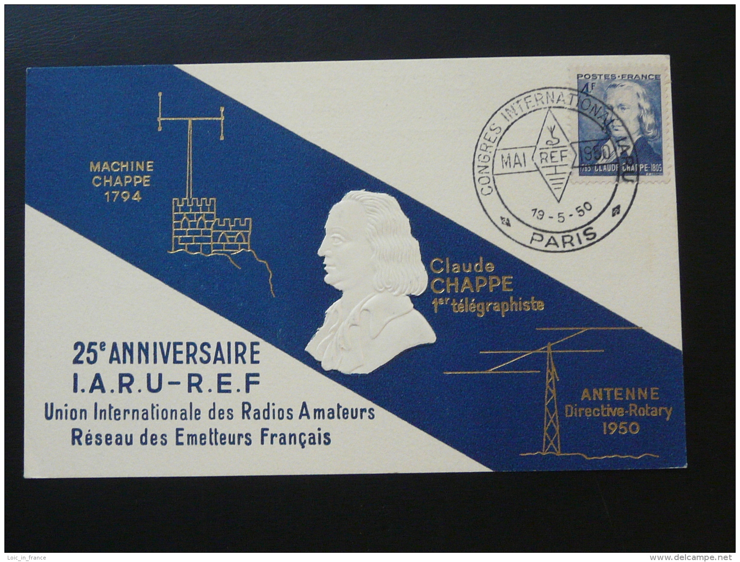 Carte Maximum Card Claude Chappe Telegraphe Telegraph Congrès Radio Amateurs Paris 1950 (ex 508118983) - 1950-1959