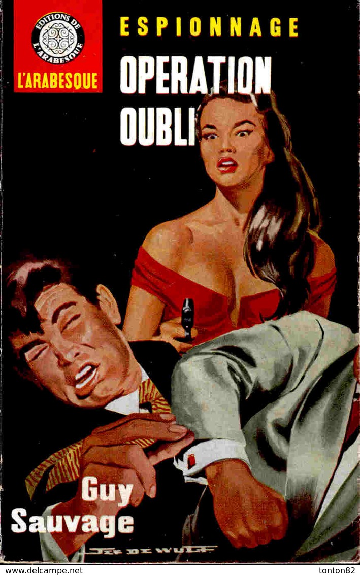 L'arabesque Espionnage N° 358 - Opération Oubli - Guy Sauvage - ( 1964 ) . - Editions De L'Arabesque