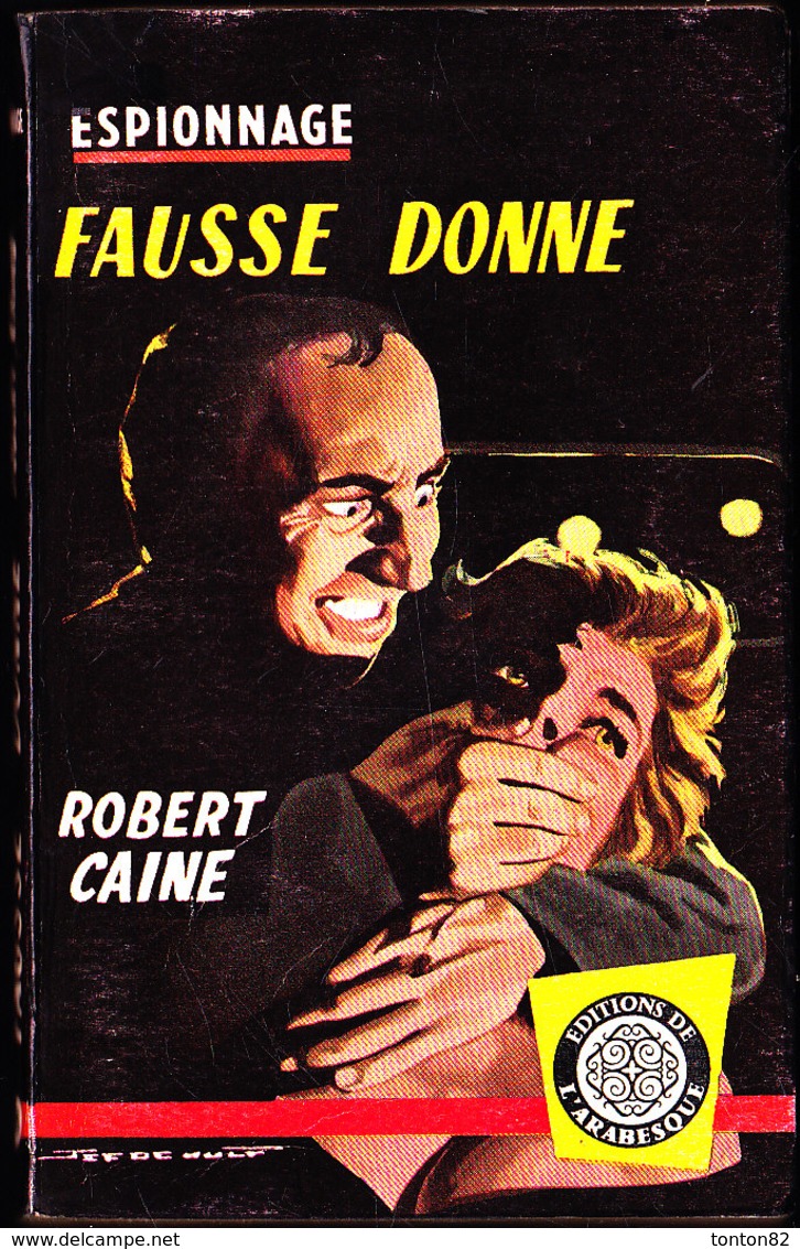 L' Arabesque Espionnage N° 158 - Fausse Donne - Robert Caine - ( 1960 ) . - Editions De L'Arabesque