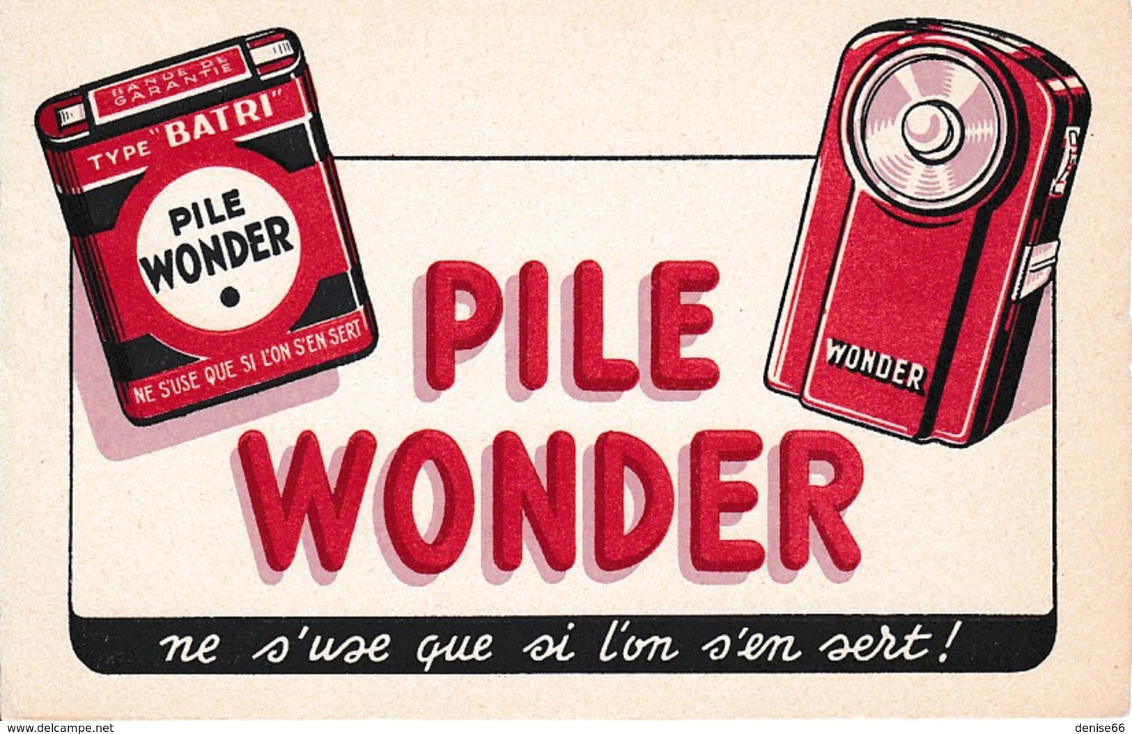 BUVARD - PILE WONDER Ne S'use Que Si L'on S'en Sert - - Piles