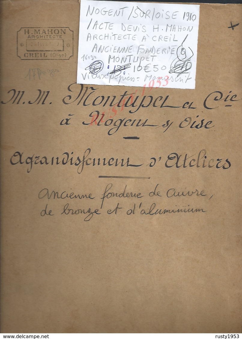 NOGENT SUR OISE 1910 ACTE DE DEVIS H MAHON ARCHITECTE À CREIL ANCIENNE FONDERIE MONTUPET 17 PAGES : - Manuscripts