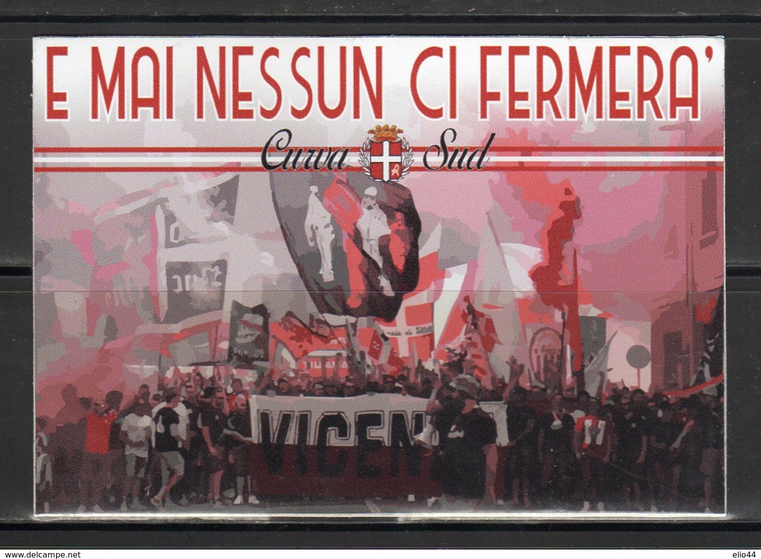 Stiker-Adesivo - Sport - Calcio - Curva Sud Vicenza - E Mai Nessun Ci Fermerà - - Altri & Non Classificati