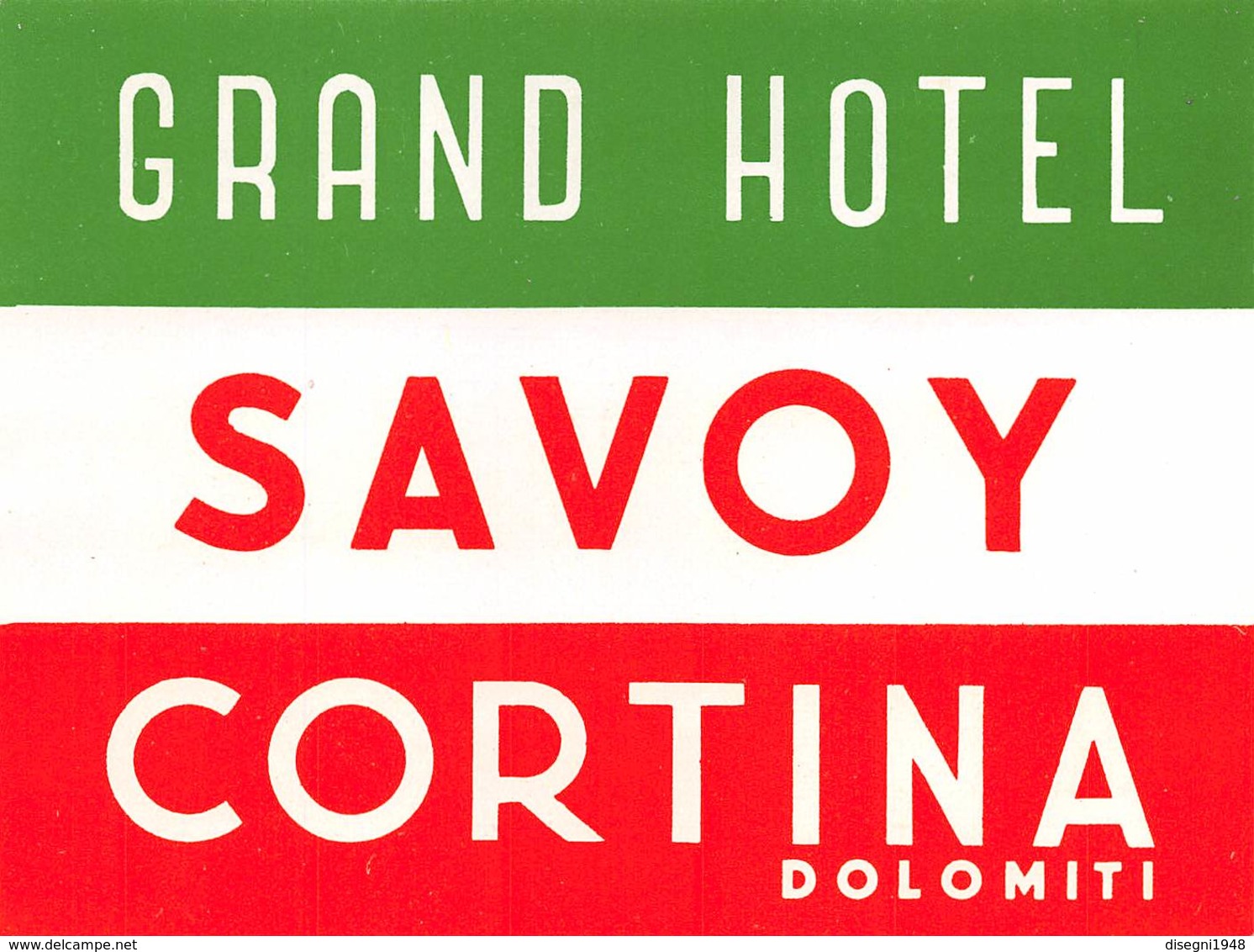 07494 "GRAND HOTEL SAVOY - CORTINA DOLOMITI" ETICH. ORIG. LABE - Adesivi Di Alberghi