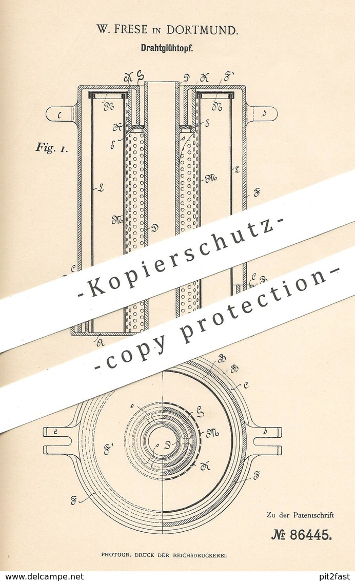 Original Patent - W. Frese , Dortmund , 1895 , Drahtglühtopf | Glühtopf , Glühofen | Draht , Blech , Metall !!! - Historische Dokumente