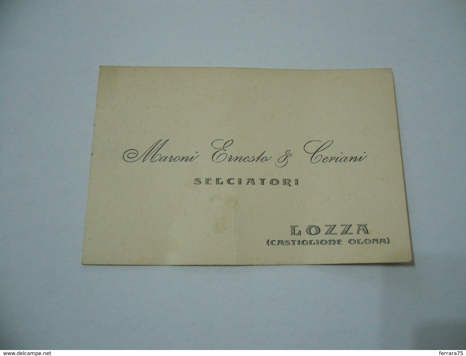 BIGLIETTO DA VISITA MARONI ERNESTO SELCIATORI LOZZA CASTIGLIONE OLONA  VARESE. - Visiting Cards