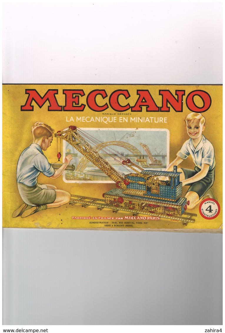 Meccano La Mécanique En Miniature Paris Usine à Bobigny Seine - Manuel D'instruction 4 - Grue De Chemin De Fer - Meccano