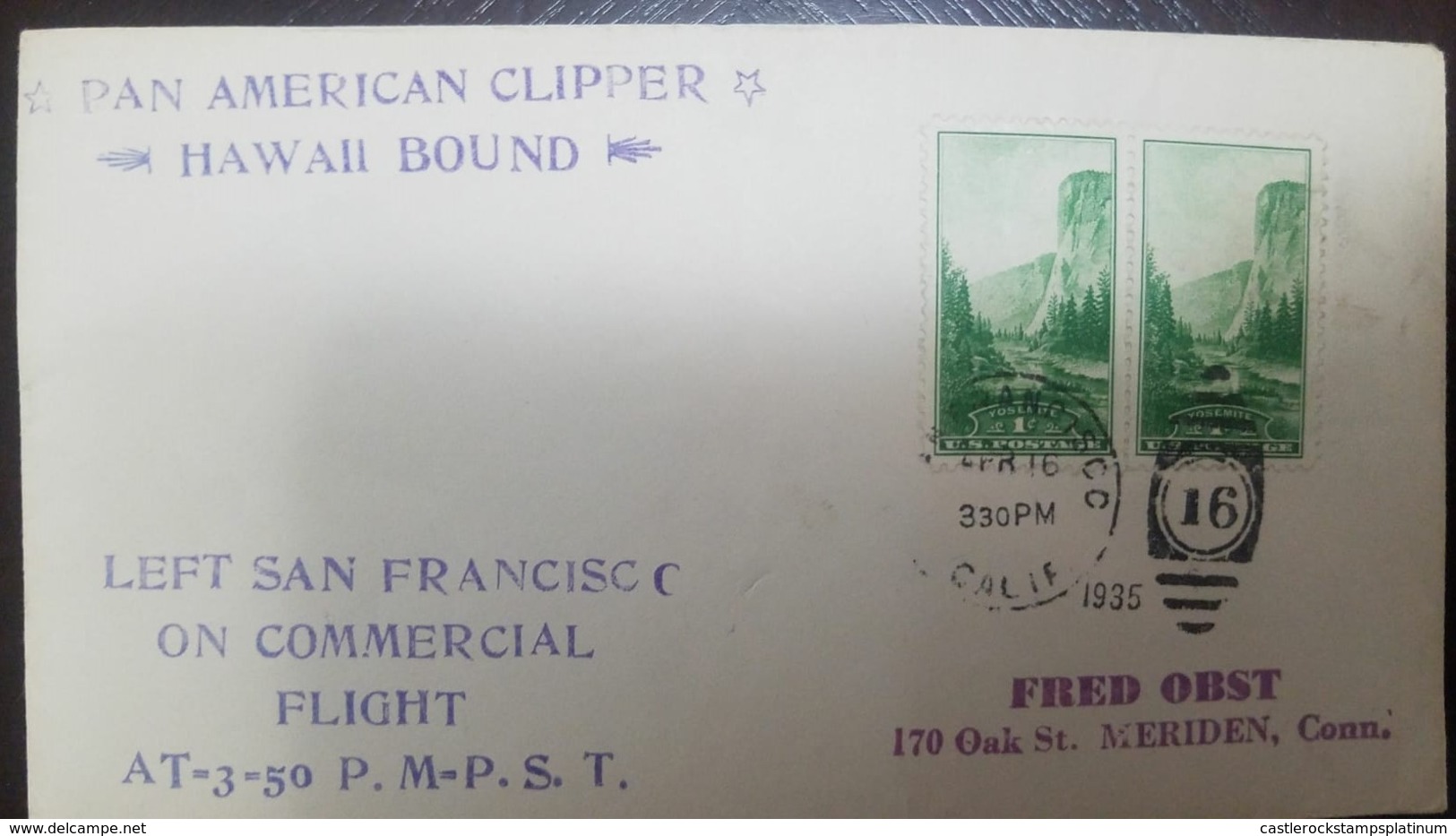 O) 1930 UNITED STATES - USA- AMERICAN CLIPPER -HAWAII BOUND-EL CAPITAN YOSEMITE -CALIFORNIA-SC 740 1C, 16 -TO MERIDEN - Lettres & Documents