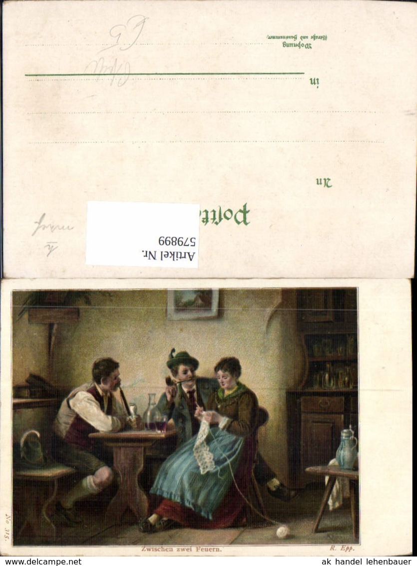 579899,K&uuml;nstler Ak R. Epp Zwischen Zwei Feuern M&auml;nner Pfeife Rauchen Frau Stricken Ha - Sonstige & Ohne Zuordnung