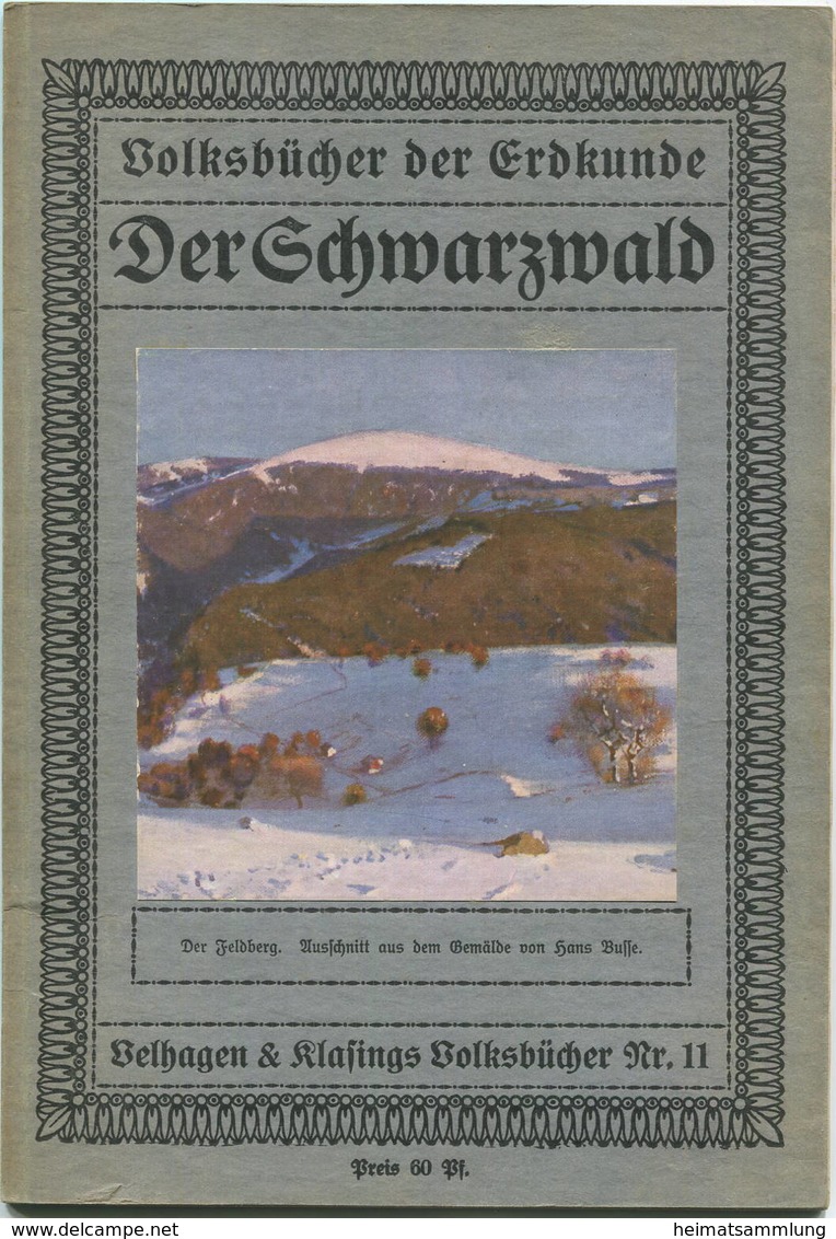 Volksbücher Der Erdkunde - Der Schwarzwald 1911 - 40 Seiten Mit 28 Abbildungen 1 Farbige Karte Und 4 Farbige Gemälde Von - Bade-Wurtemberg