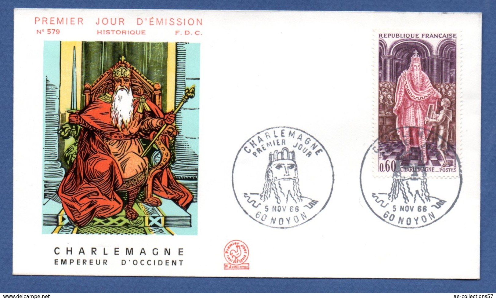 Enveloppe Premier Jour   / N 579 / Charlemagne / Noyon / 5 Novembre 1966 - 1960-1969