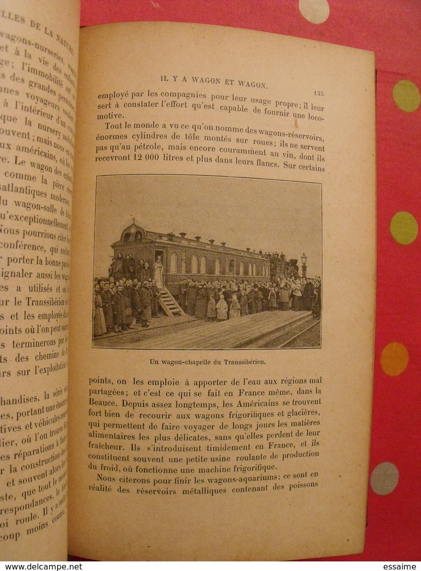 les merveilles de la nature et de l'industrie. daniel bellet. hachette 1909. 58 gravures. train chemin de fer