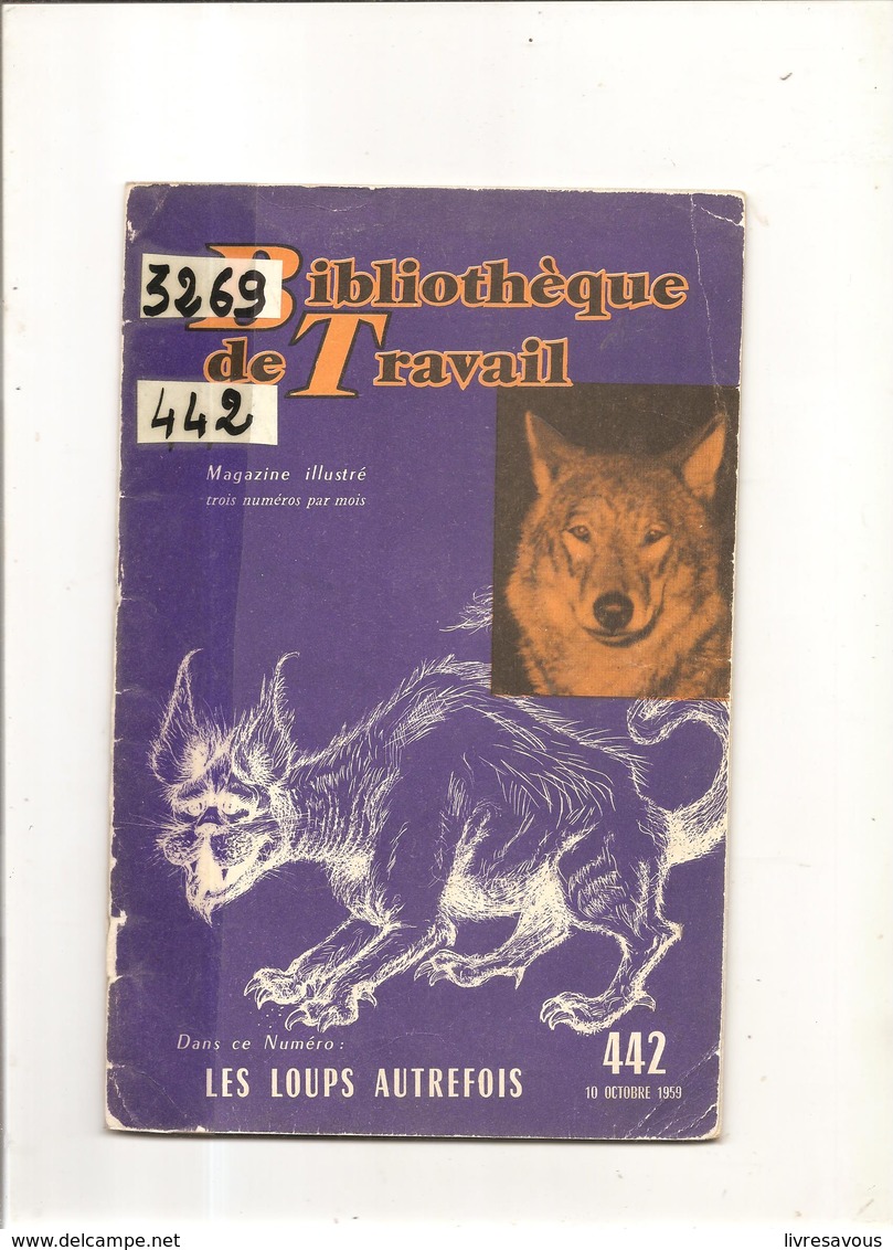 Les Loups Autrefois Bibliothèque Du Travail N°442 Du 10 Octobre 1959 - Science