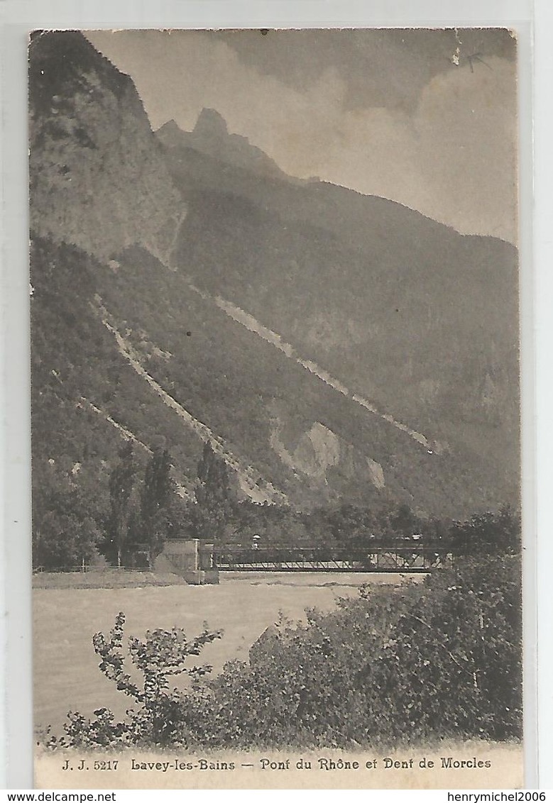 Suisse Vaud Lavey Les Bains - Pont Du Rhone Et Dent De Morcles Ed Jullien Frères Genève - Lavey
