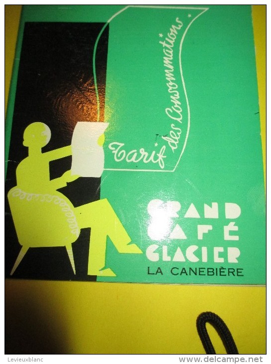 Grand Café Glacier/LA CANEBIERE/Tarif Des Consommations /Courvoisier/Ricard/Air France/Marseille/1955    MENU30 - Menus