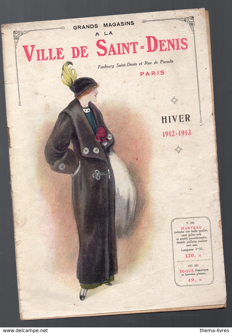 Paris Rus St Denis Catalogue A LA VILLE DE SAINT DENIS Hiver 1912-1913 (CAT 1161) - Publicités