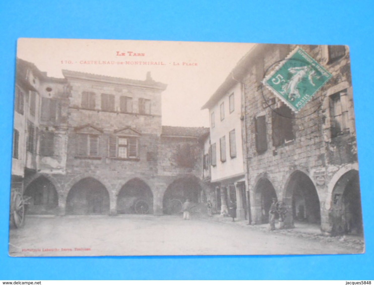 81 ) Castelnau-de-montmirail - N° 170 - La Place  -  Année 1915 :  EDIT : Labouche - Castelnau De Montmirail