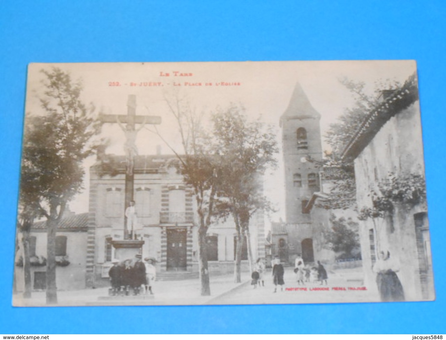 81 ) Saint-juèry - N° 252 - La Place De L'eglise - Année   :  EDIT : Labouche - Autres & Non Classés