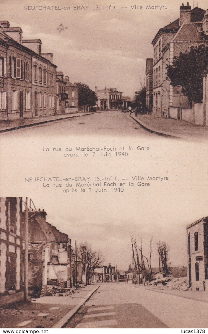 76 /NEUFCHATEL EN BRAY / VILLE MARTYRE / RUE MARECHAL FOCH / RARE - Neufchâtel En Bray