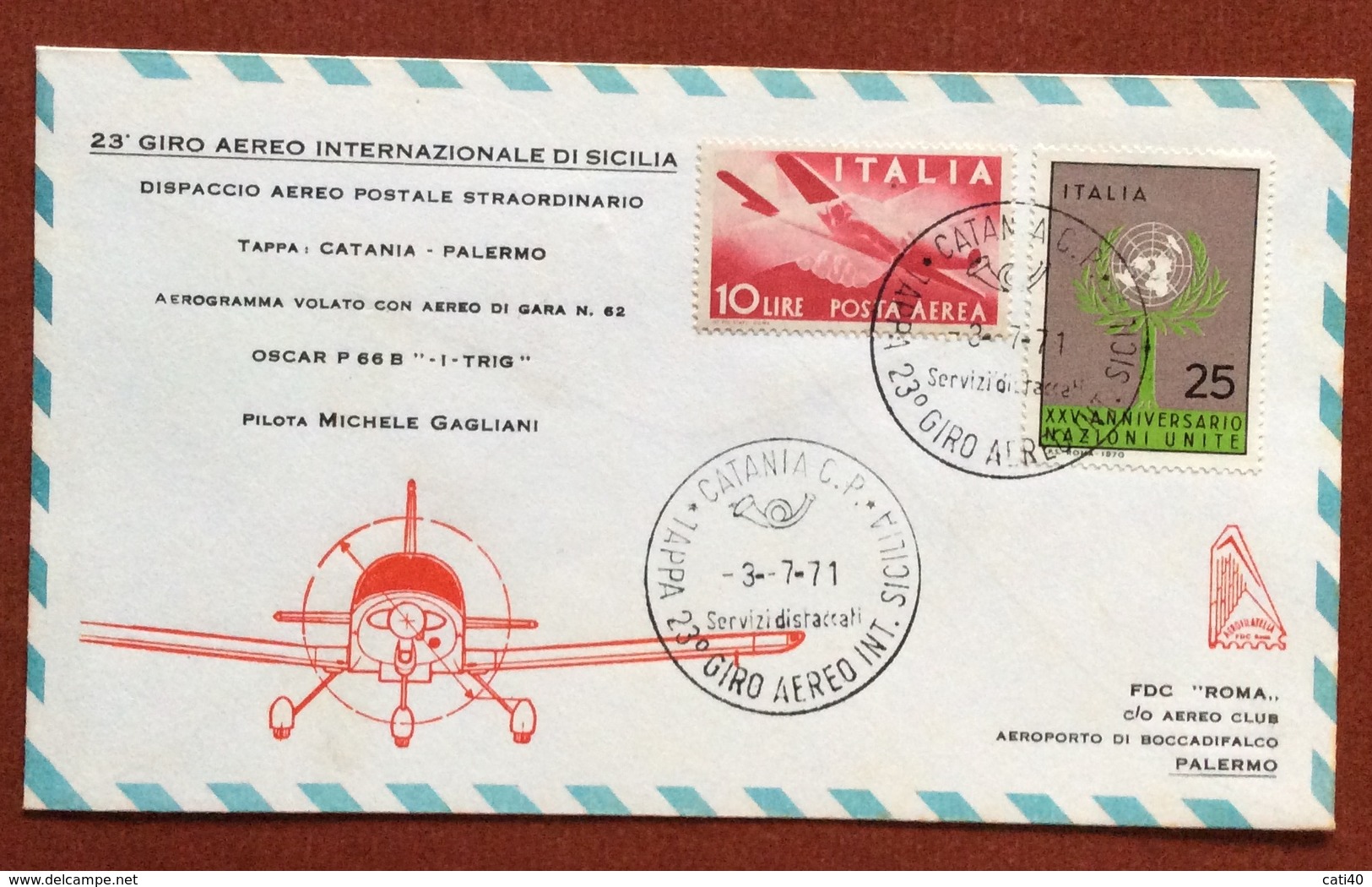 AVIAZIONE 23   GIRO AEREO DI SICILIA  3/7/71  AEROGRAMMA VOLATO AEREO DI GARA N.62 PILOTA MICHELE GAGLIANI - Non Classificati