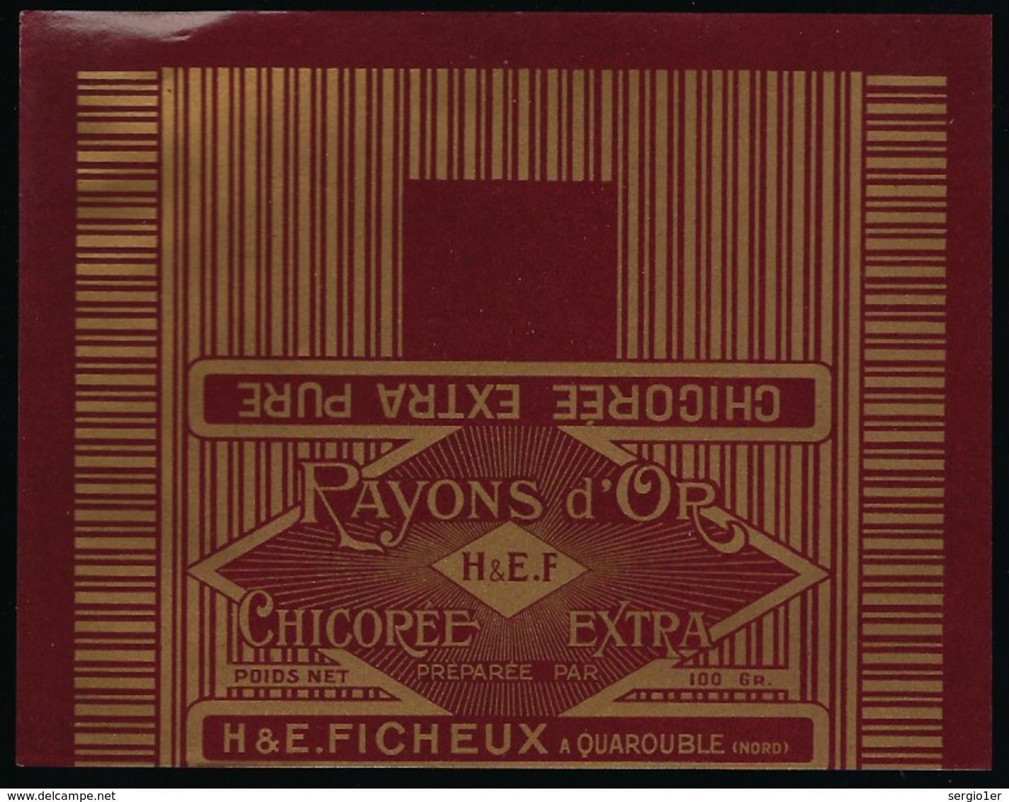 Ancienne Etiquette Chicorée Extra Pure  Rayon D'or  H & E Ficheux Quarouble Nord  100g - Fruits Et Légumes