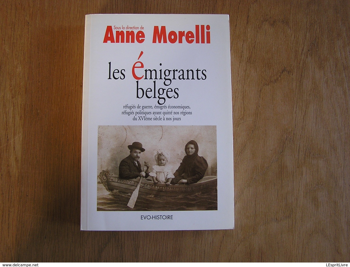 LES EMIGRANTS BELGES Régionalisme Brabant Luxembourg Emigration Belgique Wisconsin Congo Russie Pays Bas France  Exode - Bélgica