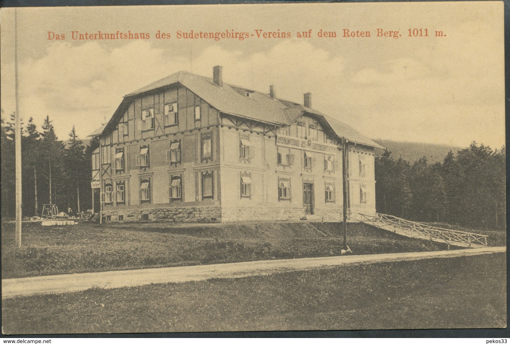 Ansichtskarte   Das Unterkunftshaus Des Sudetengebirgs-Vereins Auf Dem Roten Berg - Ohne Zuordnung