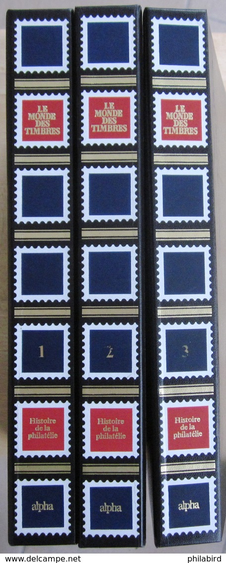 FRANCE               LE MONDE DES TIMBRES. HISTOIRE DE LA PHILATELIE. 3 VOLUMES. 610 PAGES - Autres & Non Classés