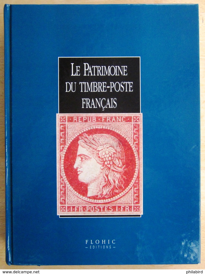 FRANCE               LE PATRIMOINE DU TIMBRE-POSTE FRANCAIS. Edit. 1998. 930 Pages - Autres & Non Classés